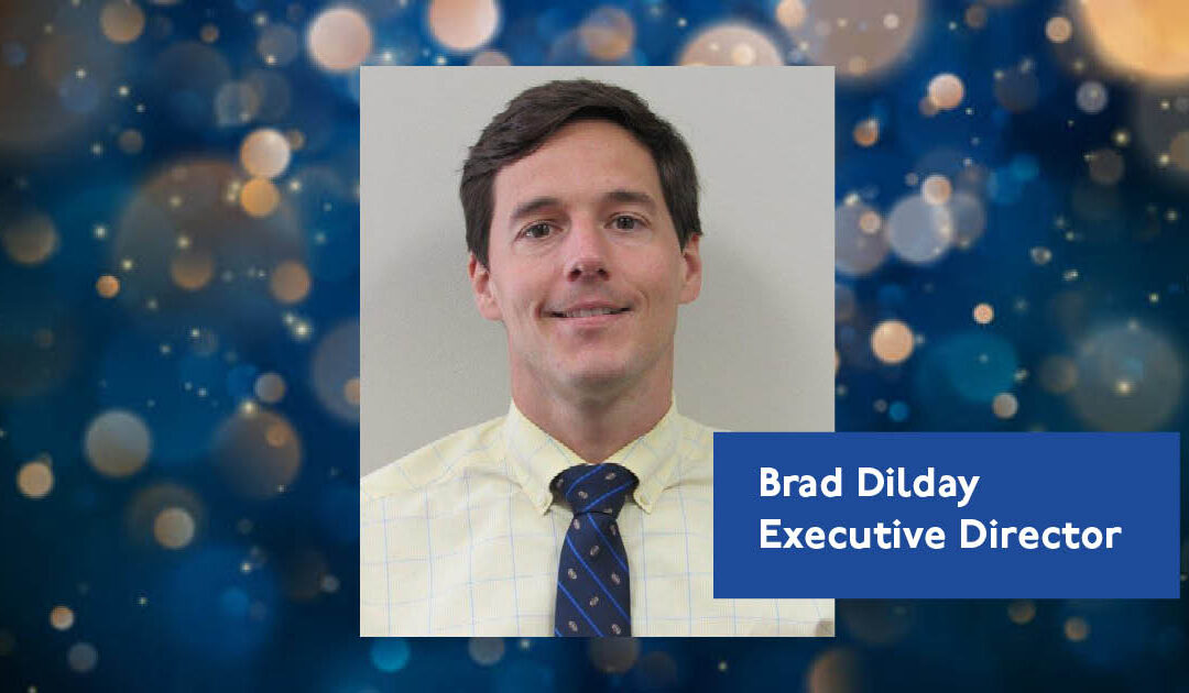 End-of-the-Year Thoughts from the Desk of Executive Director Brad Dilday